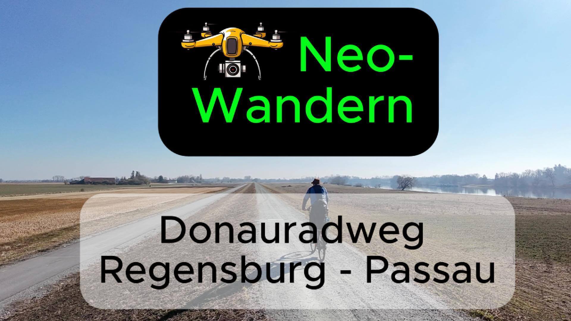 Neo-Wandern am Donauradweg – Regensburg nach Passau